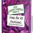 Tweet New Covent Garden Food Co. have refreshed their hugely popular family of soup recipe books with the introduction of a fourth new member, Soup for All Occasions!   The...